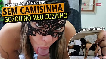 Programa 3/3 - Só gordinhos - Sem camisinha - Gozou no meu cuzinho | Cristina Almeida