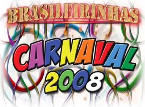 Carnaval Brasileirinhas 2008 com Rita Cadillac